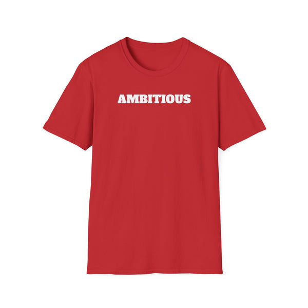AMBITIOUS Shirt