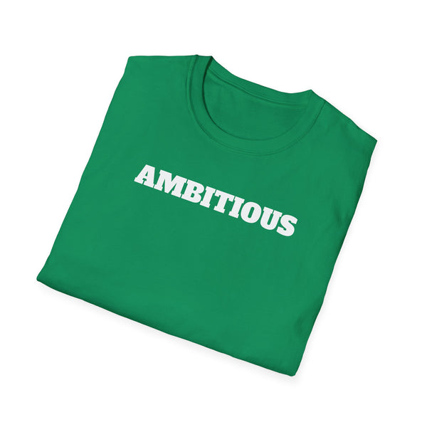 AMBITIOUS Shirt
