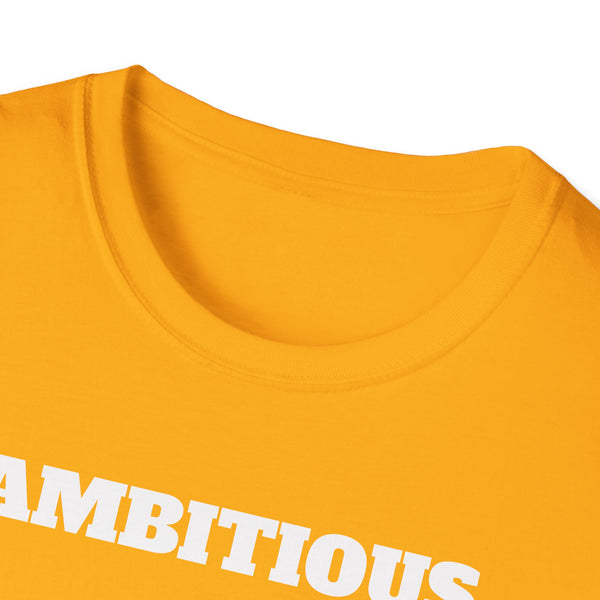 AMBITIOUS Shirt