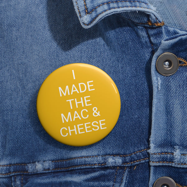 MAC & CHEESE Pin Buttons