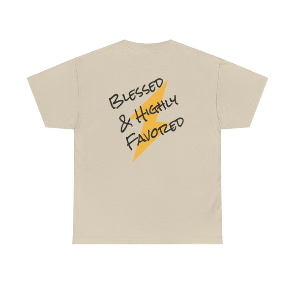 Blessed and Highly Favored Tee *on back*