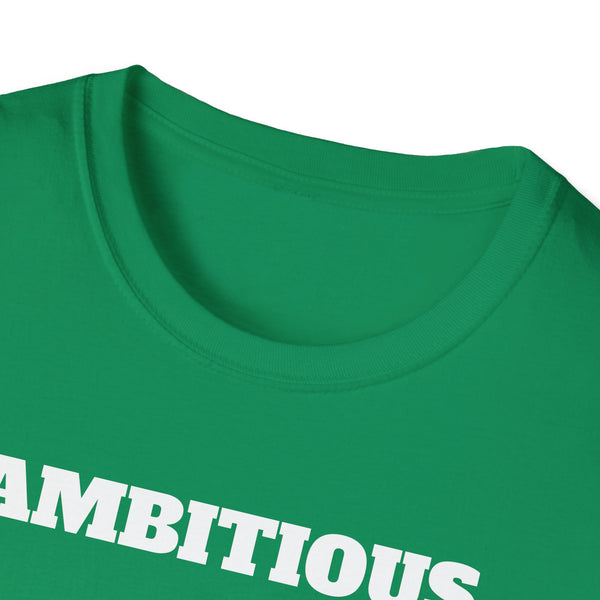 AMBITIOUS Shirt