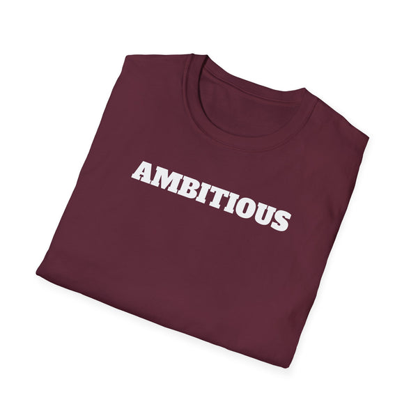 AMBITIOUS Shirt