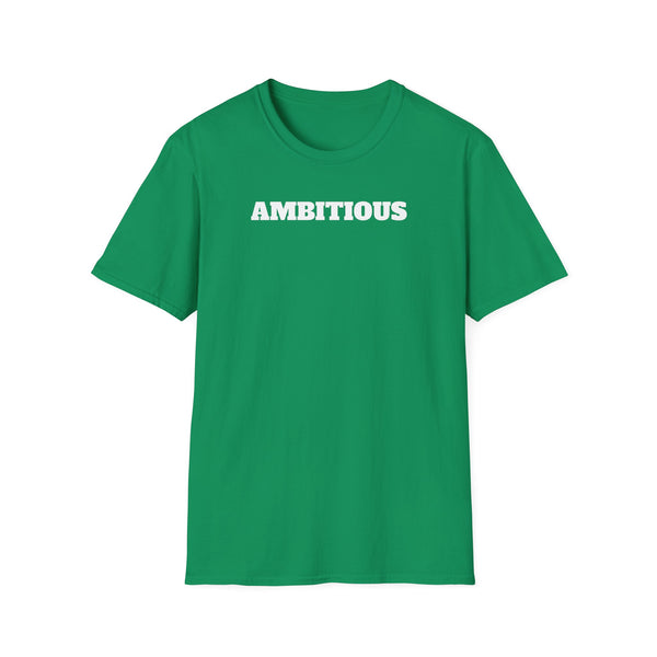 AMBITIOUS Shirt