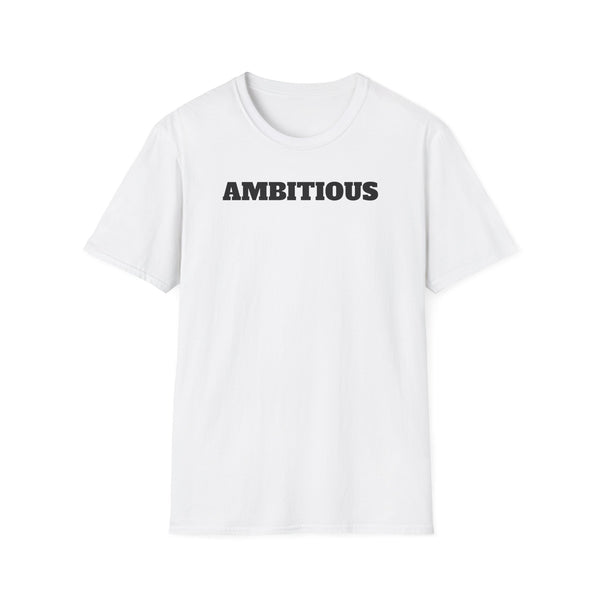 AMBITIOUS Shirt