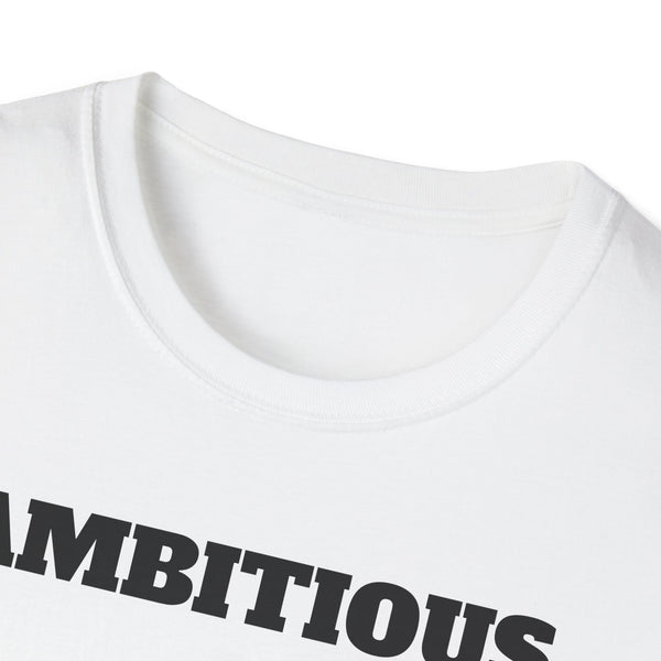 AMBITIOUS Shirt