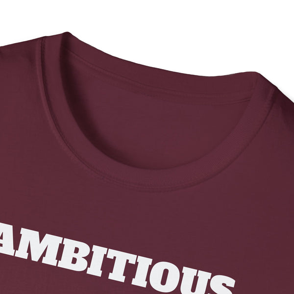 AMBITIOUS Shirt