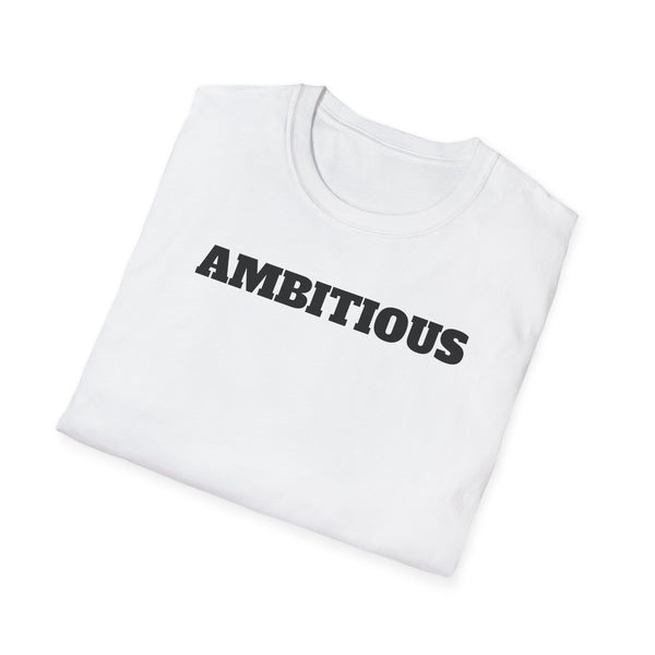 AMBITIOUS Shirt