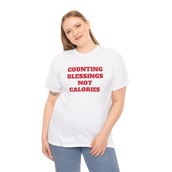 Counting blessings not calories t-shirt