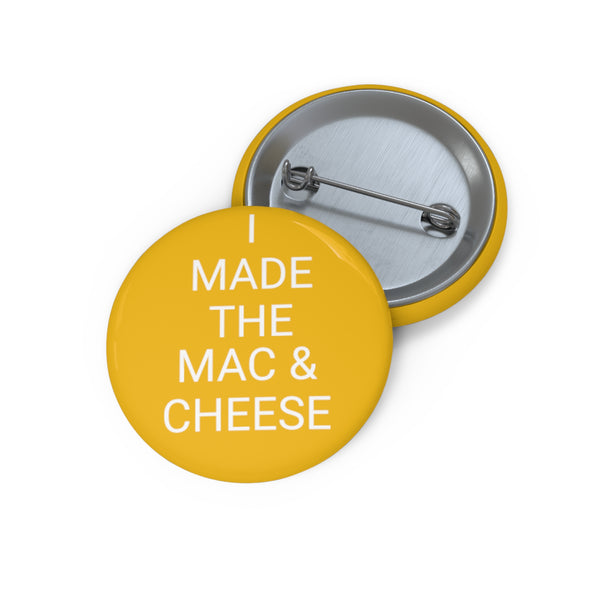 MAC & CHEESE Pin Buttons