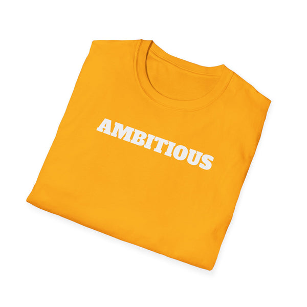 AMBITIOUS Shirt