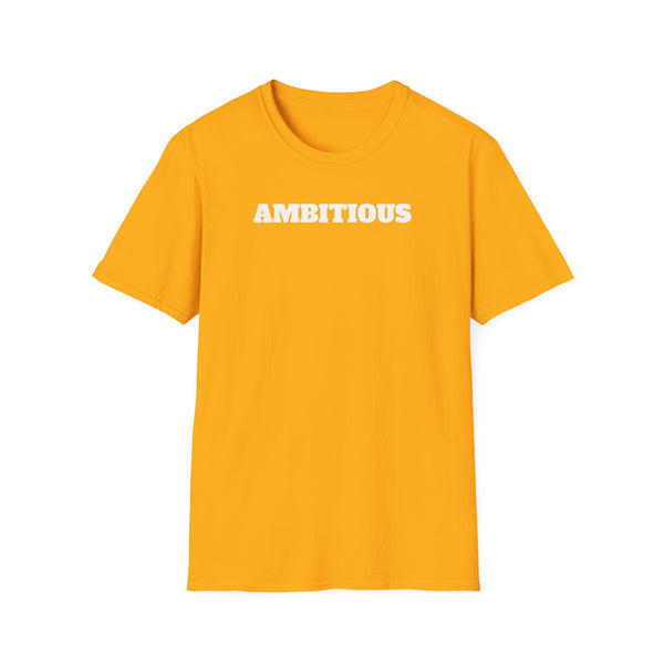 AMBITIOUS Shirt