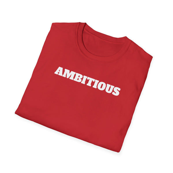 AMBITIOUS Shirt