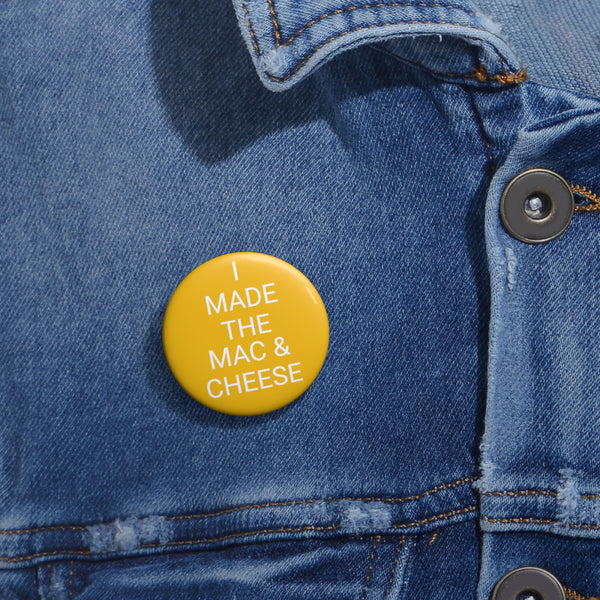 MAC & CHEESE Pin Buttons
