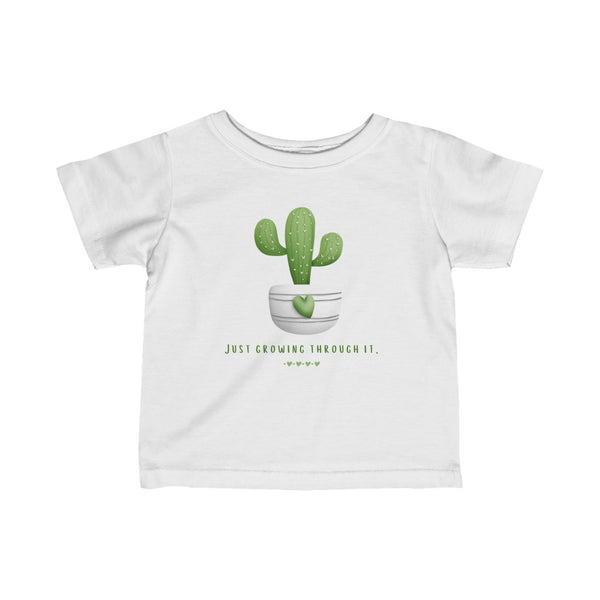 Infant "just growing through it" Tee
