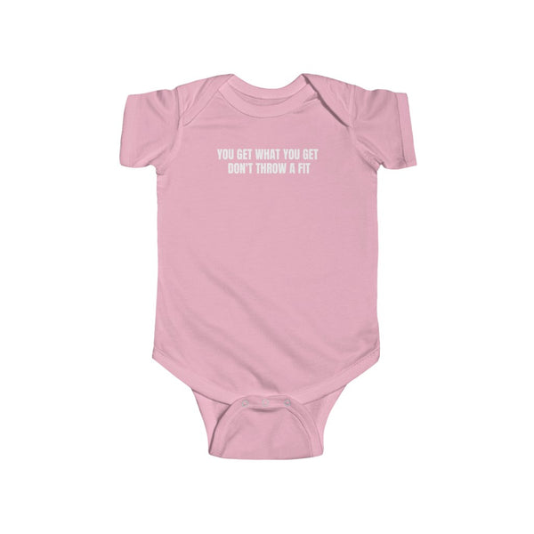 Infant You get what you get