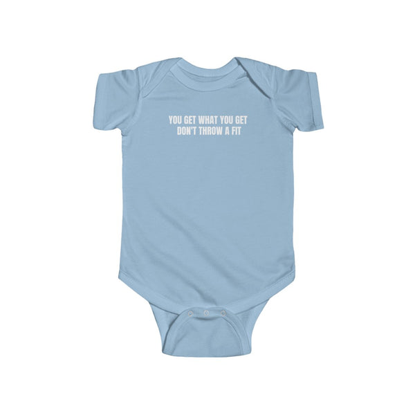 Infant You get what you get