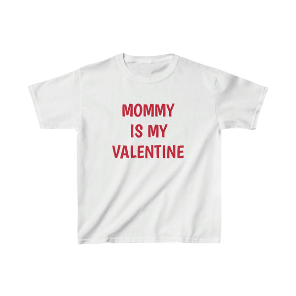 MOMMY IS MY VALENTINE TEE--more colors!